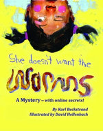 She Doesn't Want the Worms! A Mystery with Online Secrets