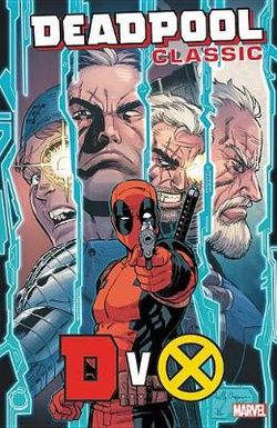 Deadpool Classic Vol. 21