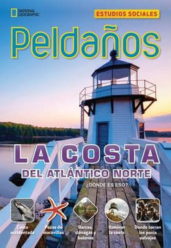 Ladders Social Studies 4: la Costa Del Atlantico Norte (the North Atlantic Seaboard) (on-Level)