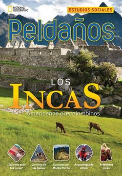 Ladders Social Studies 5: Los Incas (the Inca) (on-Level)