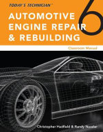 TodayaEUR (TM)s Technician: Automotive Engine Repair & Rebuilding, Classroom Manual and Shop Manual, Spiral bound Version