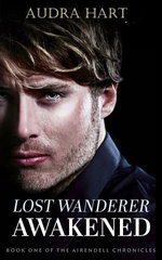 Lost Wanderer Awakened: Book One of the Airendell Chronicles
