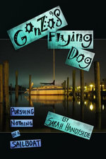Gonzo's Flying Dog: Pursuing Nothing on a Sailboat