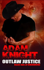 Outlaw Justice: Overdrive: Book Two
