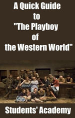 A Quick Guide to "The Playboy of the Western World"