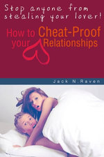 How To Cheat Proof Your Relationships!