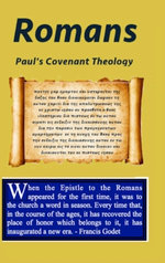 Romans: Paul's Covenant Theology