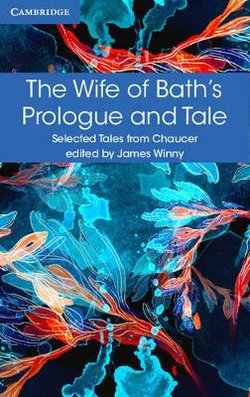 The Wife of Bath's Prologue and Tale The Wife of Bath's Prologue and Tale