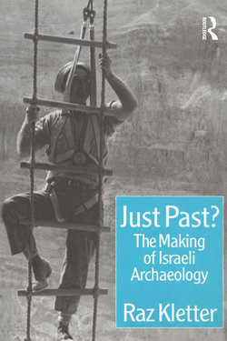 Just Past?: The Making of Israeli Archaeology