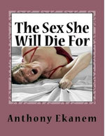 The Sex She Will Die For