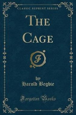 The Cage (Classic Reprint)
