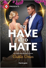 To Have & to Hate