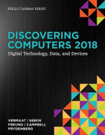 Discovering Computers ©2018: Digital Technology, Data, and Devices
