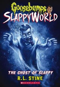 Goosebumps SlappyWorld :  The Ghost of Slappy