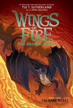 Wings of Fire: the Dark Secret: a Graphic Novel (Wings of Fire Graphic Novel #4)