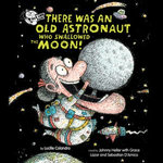 There Was an Old Astronaut Who Swallowed the Moon! (Digital Read Along Edition)