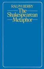 The Shakespearean Metaphor