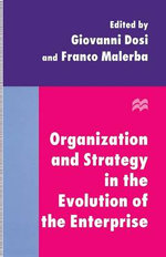 Organization and Strategy in the Evolution of the Enterprise