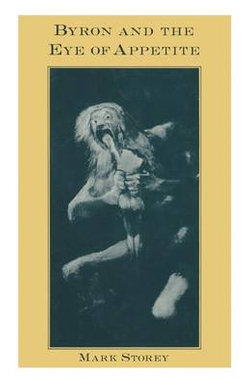 Byron and the Eye of Appetite