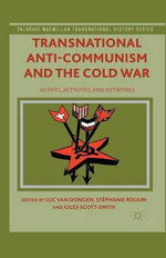 Transnational Anti-Communism and the Cold War