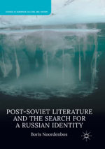 Post-Soviet Literature and the Search for a Russian Identity