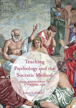 Teaching Psychology and the Socratic Method Teaching Psychology and the Socratic Method