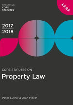 Core Statutes on Property Law 2017-18