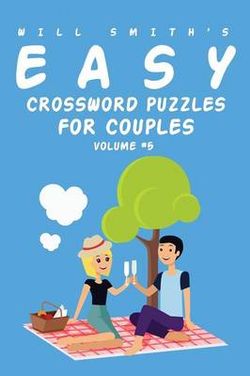 Will Smith Easy Crossword Puzzles For Couples - Volume 5