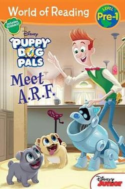 World of Reading: Puppy Dog Pals Meet A. R. F.