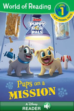 World of Reading: Puppy Dog Pals: Pups on a Mission