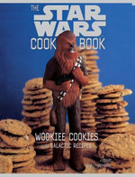 The Star Wars Cookbook: Wookiee Cookies and Other Galactic Recipes