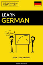 Learn German: Quick / Easy / Efficient: 2000 Key Vocabularies