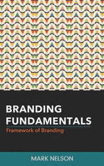 Branding Fundamentals: Framework of Branding