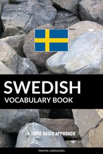 Swedish Vocabulary Book: A Topic Based Approach