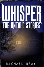 Whisper: The Untold Stories