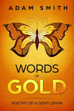 Words of Gold Poetry of a Gentleman