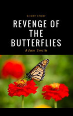 Revenge Of The Butterflies