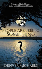 People are Seeing Something: A Survey of Lake Monsters in the United States and Canada