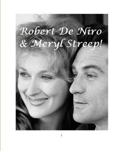 Robert de Niro & Meryl Streep!