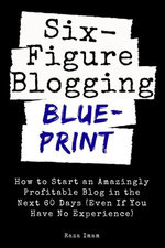 Six Figure Blogging Blueprint