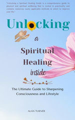 Unlocking a Spiritual Healing Inside