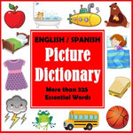 English/Spanish Picture Dictionary: More than 325 Essential Words