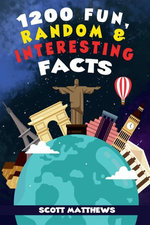 1200 Fun, Random & Interesting Facts