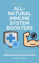 All-Natural Immune System Boosters