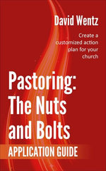 Pastoring: The Nuts and Bolts - Application Guide