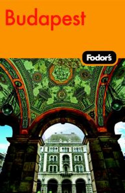 Fodor's Budapest, 2nd Edition