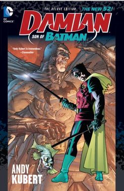 Damian Son Of Batman Deluxe Edition
