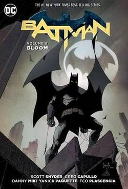 Batman Vol 9 Bloom