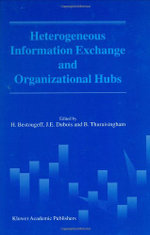 Heterogeneous Information Exchange and Organizational Hubs
