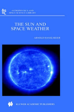 The Sun and Space Weather